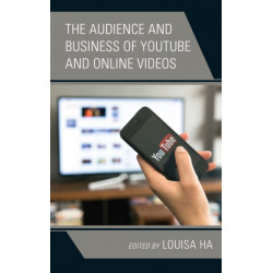 The Audience and Business of YouTube and Online Videos