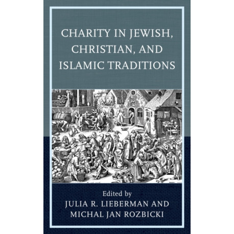 Charity in Jewish, Christian, and Islamic Traditions