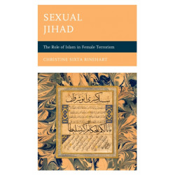 Sexual Jihad: The Role of Islam in Female Terrorism
