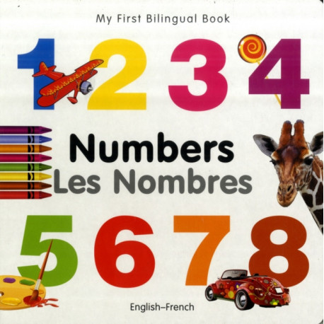 My First Bilingual Book -  Numbers (English-French)