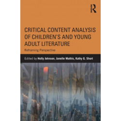 Critical Content Analysis of Children’s and Young Adult Literature: Reframing Perspective