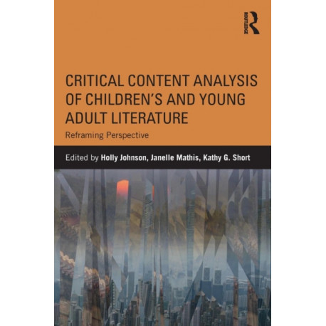 Critical Content Analysis of Children’s and Young Adult Literature: Reframing Perspective