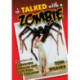 I Talked with a Zombie: Interviews with 23 Veterans of Horror and Sci-Fi Films and Television
