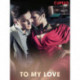 To My Love