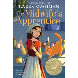 The Midwife's Apprentice: A Newbery Award Winner
