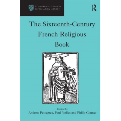 The Sixteenth-Century French Religious Book