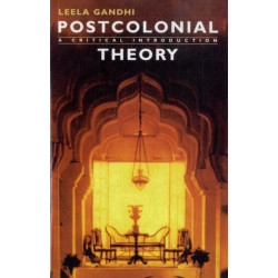 Postcolonial Theory: A Critical Introduction