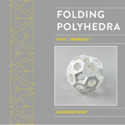 Folding Polyhedra Kit 2: Triangles
