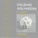 Folding Polyhedra Kit 1: Squares