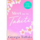 Meet Me in Tahiti