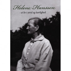Helene Hanssen: et liv i strid og kærlighed