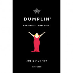Dumplin': Kunsten at tænke stort