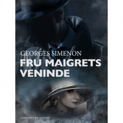 Fru Maigrets veninde