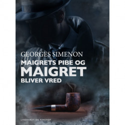Maigrets pibe / Maigret bliver vred