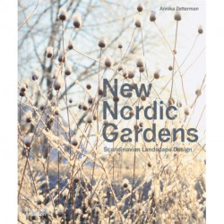 New Nordic Gardens: Scandinavian Landscape Design