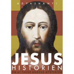 JESUS-HISTORIEN: Om at favne åndens mysterium