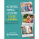 Activities, Games, and Lessons for Social Learning: A Practical Guide