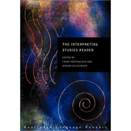 The Interpreting Studies Reader