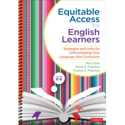 Equitable Access for English Learners, Grades K-6: Strategies and Units for Differentiating Your Language Arts Curriculum