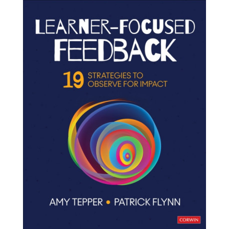 Learner-Focused Feedback: 19 Strategies to Observe for Impact