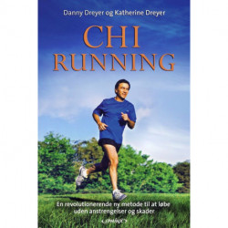 ChiRunning: en revolutionerende tilgang til ubesværet, skadefrit løb