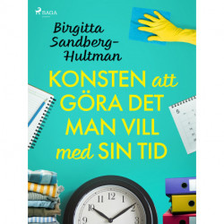 Konsten att göra det man vill med sin tid