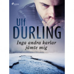 Inga andra karlar jämte mig