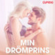 Min drömprins – erotiska noveller
