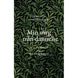 Min sorg min dannelse