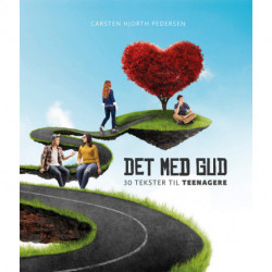 Det med Gud: 30 tekster til teenagere