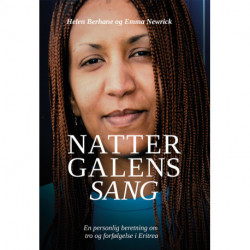 Nattergalens sang: En personlig beretning om tro og forfølgelse i Eritrea