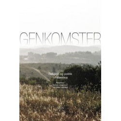 Genkomster: Religion og politik i Palæstina