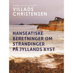 Hanseatiske beretninger om strandinger på Jyllands kyst