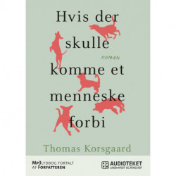 Hvis der skulle komme et menneske forbi