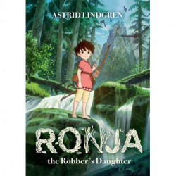 Ronja the Robber's Daughter: Illustrated Edition: Illustrated Edition