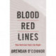 Blood Red Lines: How Nativism Fuels the Right