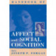 Handbook of Affect and Social Cognition