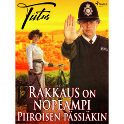 Rakkaus on nopeampi Piiroisen pässiäkin