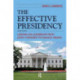The Effective Presidency: Lessons on Leadership from John F. Kennedy to Barack Obama