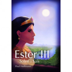 Ester III: Solen i Saïs