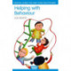 Helping with Behaviour: Establishing the Positive and Addressing the Difficult in the Early Years