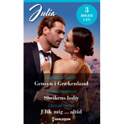 Gensyn i Grækenland / Sheikens baby / Elsk mig ... altid