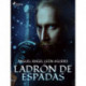 Ladrón de espadas