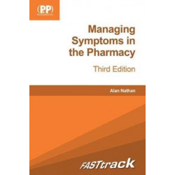 FASTtrack: Managing Symptoms in the Pharmacy: Third Edition