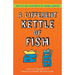 A Different Kettle of Fish: A Day in the Life of a Physics Student with Autism