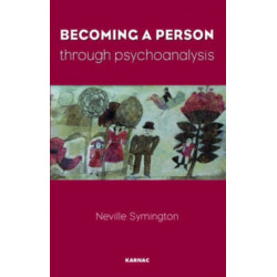 Becoming a Person Through Psychoanalysis