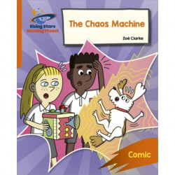 Reading Planet: Rocket Phonics – Target Practice – The Chaos Machine – Orange