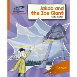 Reading Planet: Rocket Phonics – Target Practice – Jakob and the Ice Giant – Orange
