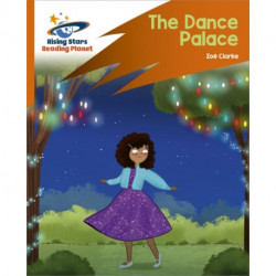 Reading Planet: Rocket Phonics – Target Practice – The Dance Palace – Orange