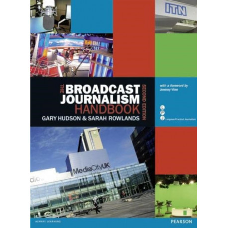 The Broadcast Journalism Handbook